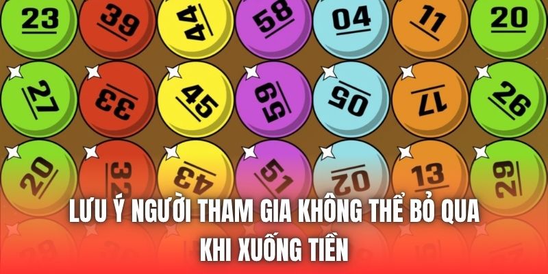 Lưu ý người tham gia không thể bỏ qua khi xuống tiền
