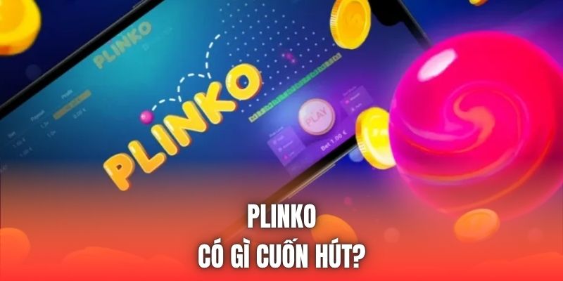 Plinko có gì cuốn hút?